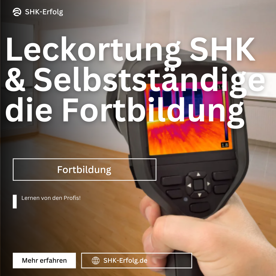 Leckageortung für SHK-Betriebe & Gesellen + Vordrucke